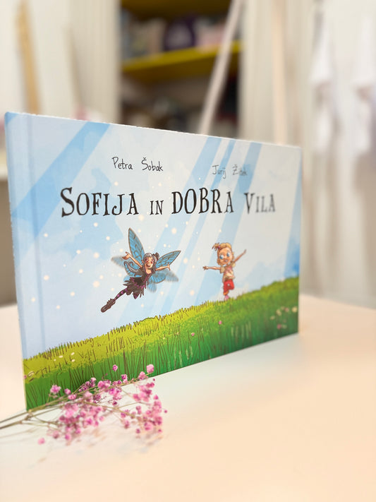 Petra Šobak: SOFIJA IN DOBRA VILA